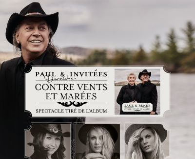 Paul Daraîche et ses invitées | Contre vents et marées