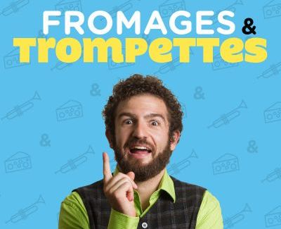 Théâtre Fromages et trompettes