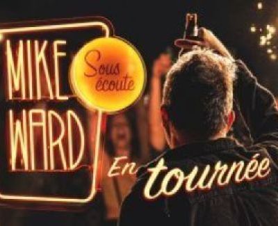 Mike Ward Sous écoute : Podcast en tournée