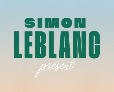 Simon Leblanc Nouveau spectacle : Présent