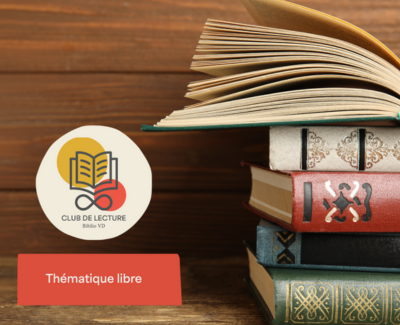 Club de lecture Biblio VD - Rencontre mensuelle - Avec thématique