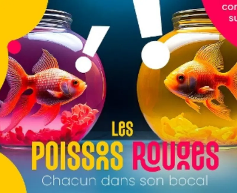 Les poissons rouges - Chacun dans son bocal