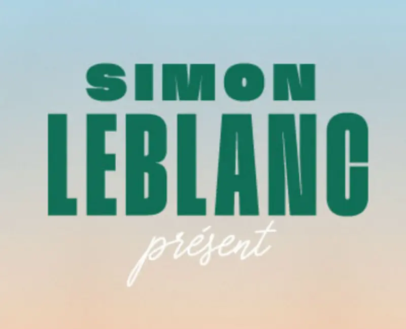 *COMPLET* Simon Leblanc | Présent