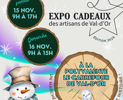 Expo Cadeaux des Artisans de Val-d'Or
