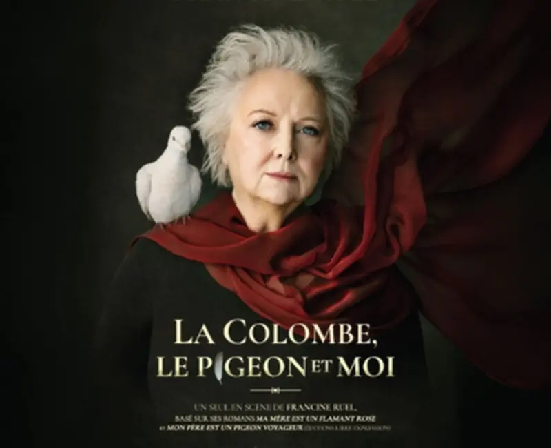 Francine Ruel | La colombe, le pigeon et moi.