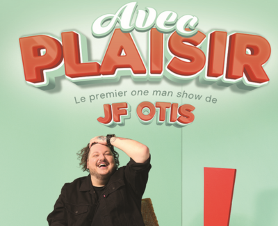 JF Otis | Avec plasir !