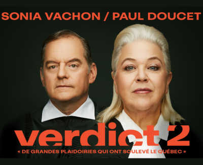 Verdict II - avec Paul Doucet et Sonia Vachon